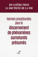 Normes procédurales pour le discernement de phénomènes surnaturels présumés