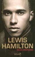 Lewis Hamilton : mon histoire