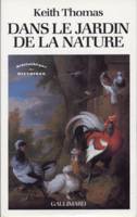 Dans le jardin de la nature, La mutation des sensibilités en Angleterre à l'époque moderne (1500-1800)