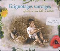 Grignotages sauvages - Histoire d'une boîte à biscuits