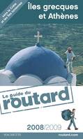 Guide du Routard Îles Grecques et Athènes 2008/2009