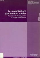 Les organisations paysannes et rurales, des acteurs du développement en Afrique subsaharienne