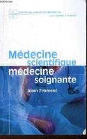 Médecine scientifique et médecine soignante