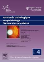 Anatomie pathologique en ophtalmologie. Tumeurs intraoculaires, tumeurs intraoculaires