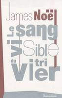 Le sang visible du vitrier