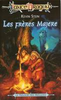 Les préludes de Lancedragon., [3], LanceDragon - Trilogie des Préludes - 3 - Les Frères Majere