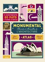 Monumental : records et merveilles de l'architecture, L'Atlas des records de l'architecture