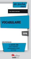 Vocabulaire / les points clés pour s'exprimer correctement à l'écrit et à l'oral