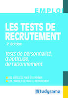 Les tests de recrutement , Tests de personnalité, d'aptitude, de raisonnement...