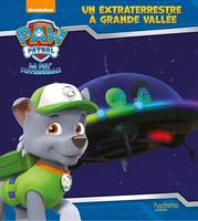 Paw patrol, la Pat'patrouille, Paw Patrol-La Pat'Patrouille - Un extraterrestre à Grande Vallée