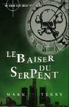 Baiser du serpent, un roman avec Derek Stillwater