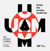 UAM, une aventure moderne. Album de l'exposition