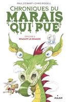 6, Chroniques du Marais qui pue / Eraguff le dragon, Eraguff le dragon