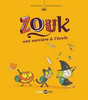 Zouk, tome 03, Une sorcière à l'école
