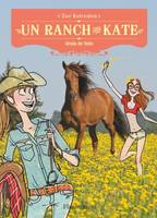 6, Un ranch pour Kate, Grain de folie