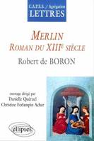 Merlin, Roman du XIIIe siècle