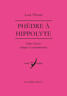 Phèdre à Hippolyte, Scènes d'aveux antiques et contemporaines