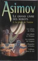 2, La gloire de Trantor (Le grand livre des robots.)