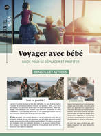 Voyager avec bébé : guide pour se déplacer et profiter