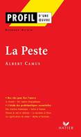 Profil - Camus (Albert) : La Peste, Analyse littéraire de l'oeuvre