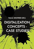 Digitalization Concepts - Case Studies, AI-Artificial Intelligence, ChatGPT, Urban Manufacturing, Space Tourism, Self-Service-Checkouts, Omnichannel, Hyperpersonalization, Social-Media