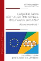 L'Accord de Samoa, accord de partenariat entre l'UE, ses États membres, et les membres de l'OEACP, Rupture ou continuité ?