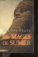 Les immortels, 1, Les Mages de Sumer