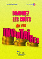 Diminuez les coûts de vos inventaires