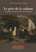 Le prix de la culture, La gratuité au prisme du droit et de l'économie.