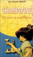 Champagne histoire et confidences, histoire et confidences