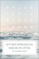 Lettres hébraïques, miroir de l'être