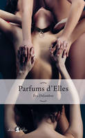 Parfums d'elles, Roman