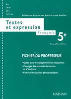 Textes et expression, français 5e, fichier du professeur