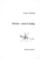 Oreste - ami d'Attila / Scénario et dialogues