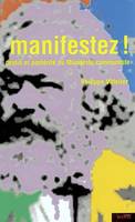 manifestez !, destin et postérité du 