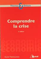 Comprendre la crise