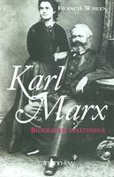 Karl Marx, biographie inattendue