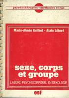 Sexe, corps et groupe, l'abord psychocorporel en sexologie