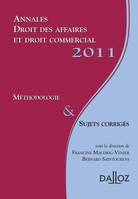 Annales droit des affaires et droit commercial 2011. Méthodologie & Sujets corrigés, Méthodologie & Sujets corrigés