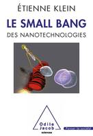 Le Small Bang, Des nanotechnologies