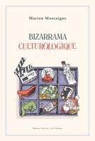 Bizarrama culturologique / recueil