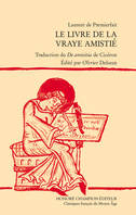 Le livre de la vraye amistié - traduction du 