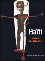 Ha√Øti, Anges et d√©mons, Anges et démons (1945-2000)