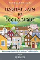 Habitat sain et écologique, L'impact de l'habitat sur la santé et l'enviromment