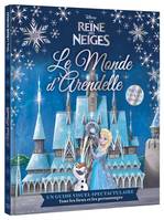 La reine des neiges / le monde d'Arendelle, Un guide visuel spectaculaire sur tous les lieux et les personnages