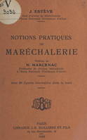 Notions pratiques de maréchalerie, Avec 90 figures intercalées dans le texte