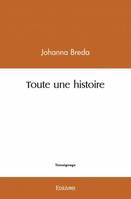 Toute une histoire