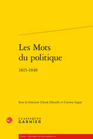 Les mots du politique, 1815-1848, 1815-1848