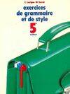 Exercices de grammaire et de style 5e