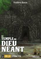 Le Temple du dieu Néant